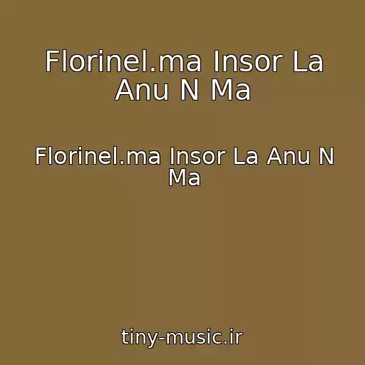 کاور آهنگ Florinel.ma Insor La Anu N Ma از Florinel.ma Insor La Anu N Ma