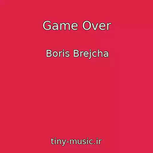 کاور آهنگ Game Over از Boris Brejcha