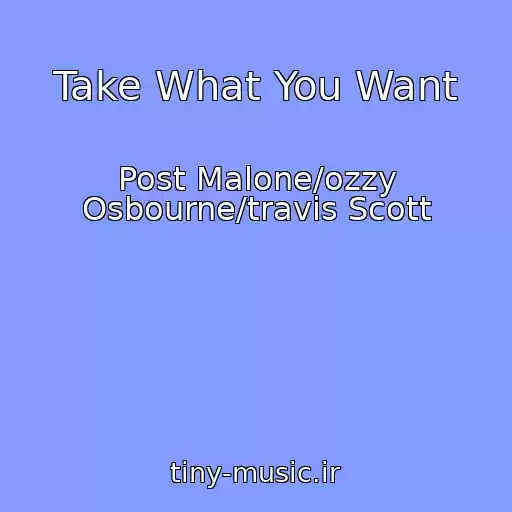 کاور آهنگ Take What You Want از Post Malone/ozzy Osbourne/travis Scott