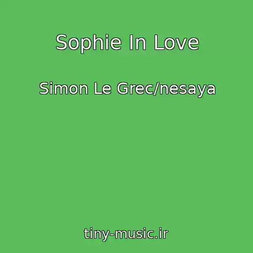 کاور آهنگ Sophie In Love از Simon Le Grec/nesaya