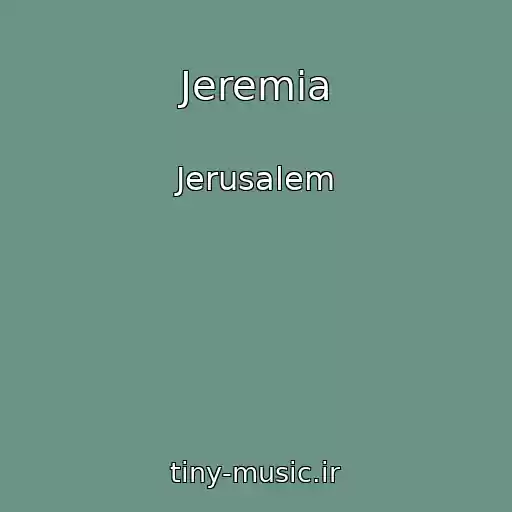 کاور آهنگ Jeremia از Jerusalem