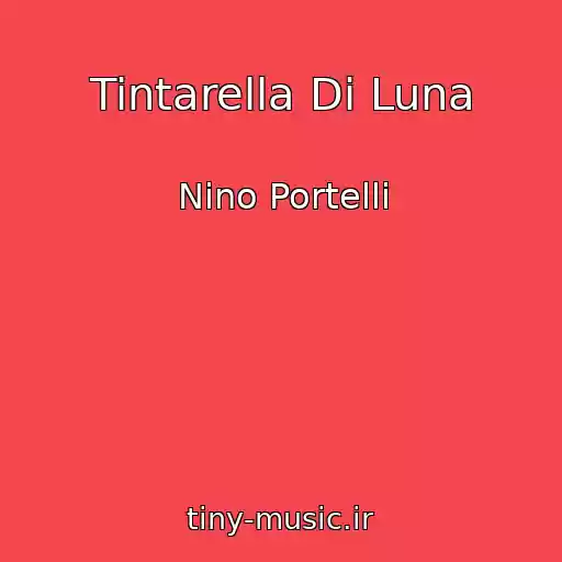 کاور آهنگ Tintarella Di Luna از Nino Portelli