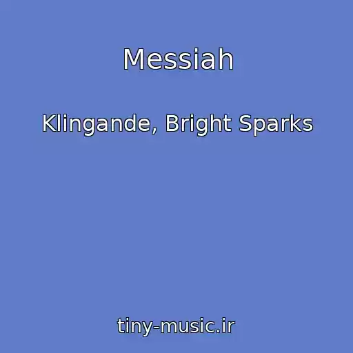 کاور آهنگ Messiah از Klingande, Bright Sparks