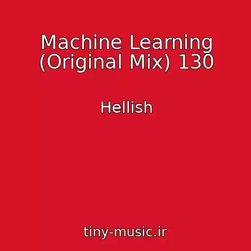 کاور آهنگ Machine Learning (Original Mix) 130 از Hellish