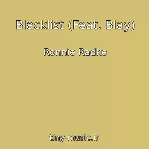 کاور آهنگ Blacklist (Feat. Blay) از Ronnie Radke