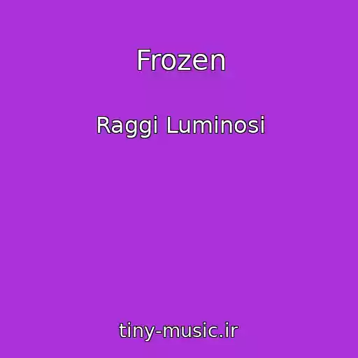 کاور آهنگ Frozen از Raggi Luminosi