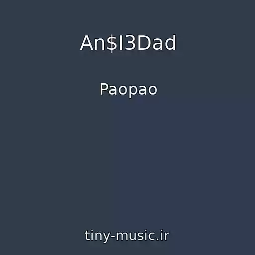 کاور آهنگ An$I3Dad از Paopao