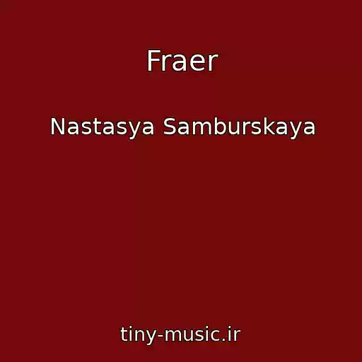 کاور آهنگ Fraer از Nastasya Samburskaya