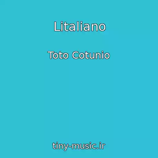 کاور آهنگ Litaliano از Toto Cotunio