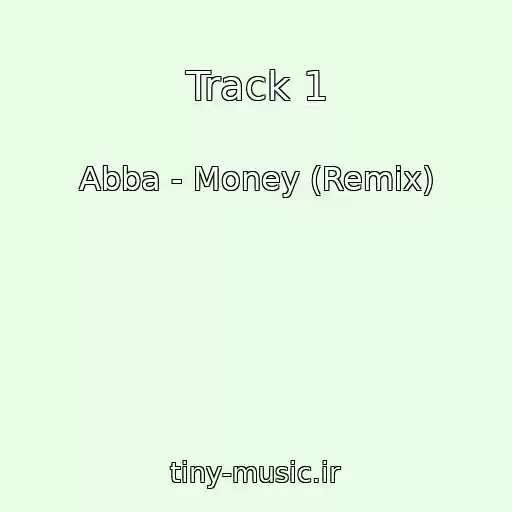 کاور آهنگ Track 1 از Abba - Money (Remix)