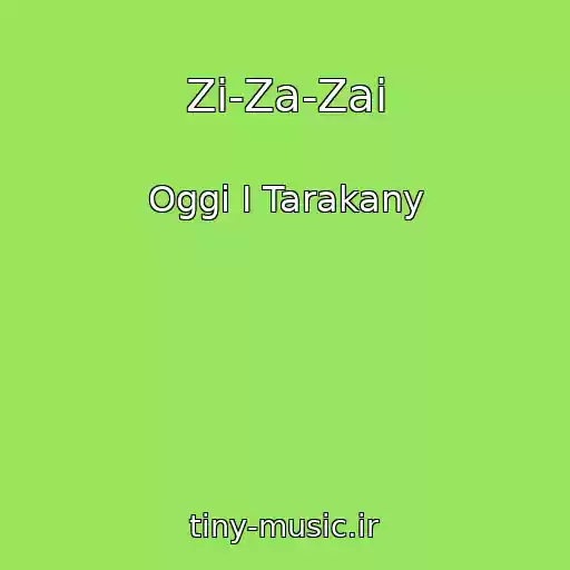 کاور آهنگ Zi-Za-Zai از Oggi I Tarakany