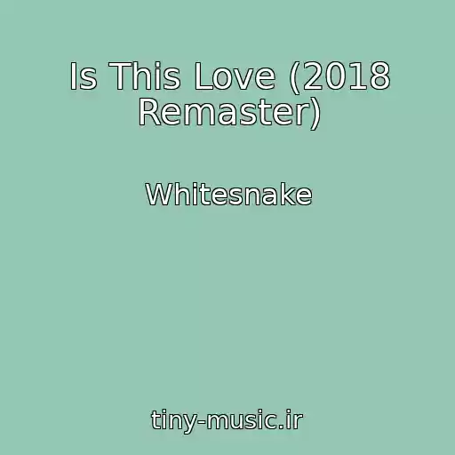 کاور آهنگ Is This Love (2018 Remaster) از Whitesnake