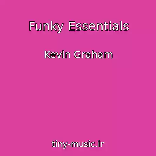 کاور آهنگ Funky Essentials از Kevin Graham