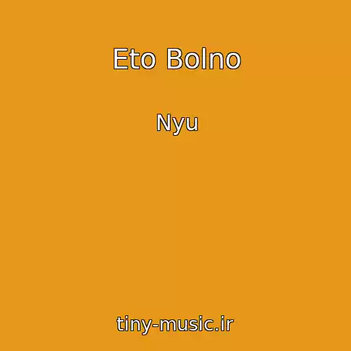 کاور آهنگ Eto Bolno از Nyu