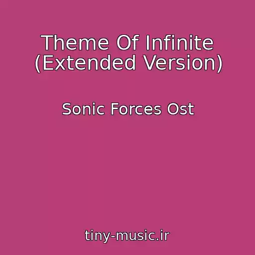 کاور آهنگ Theme Of Infinite (Extended Version) از Sonic Forces Ost