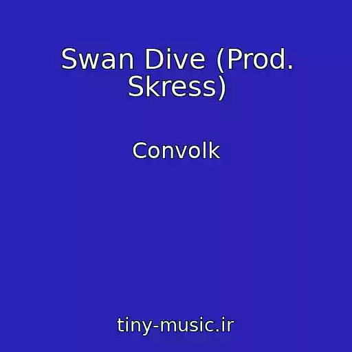 کاور آهنگ Swan Dive (Prod. Skress) از Convolk