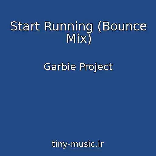 کاور آهنگ Start Running (Bounce Mix) از Garbie Project