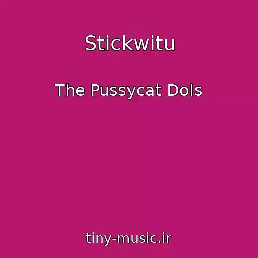 کاور آهنگ Stickwitu از The Pussycat Dols