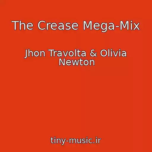 کاور آهنگ The Crease Mega-Mix از Jhon Travolta & Olivia Newton