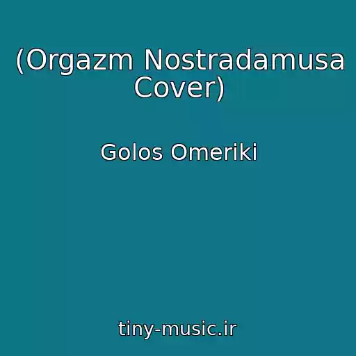 کاور آهنگ (Orgazm Nostradamusa Cover) از Golos Omeriki