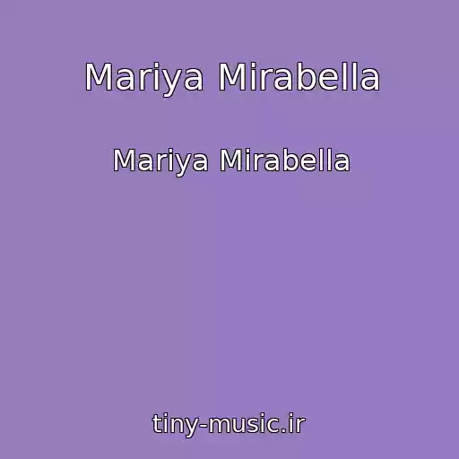 کاور آهنگ Mariya Mirabella از Mariya Mirabella