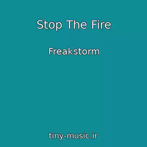 کاور آهنگ Stop The Fire از Freakstorm