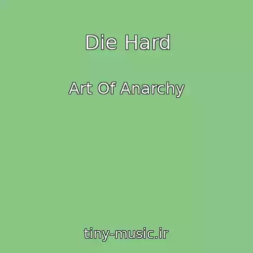 کاور آهنگ Die Hard از Art Of Anarchy