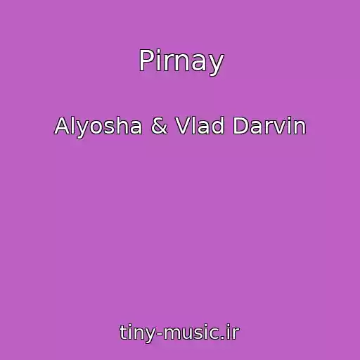 کاور آهنگ Pіrnay از Alyosha & Vlad Darvin