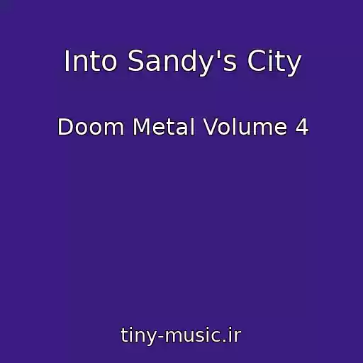 کاور آهنگ Into Sandy's City از Doom Metal Volume 4