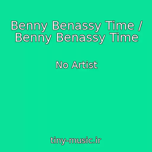 کاور آهنگ Benny Benassy Time / Benny Benassy Time از No Artist