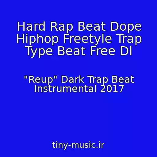 کاور آهنگ Hard Rap Beat Dope Hiphop Freetyle Trap Type Beat Free Dl از "Reup" Dark Trap Beat Instrumental 2017