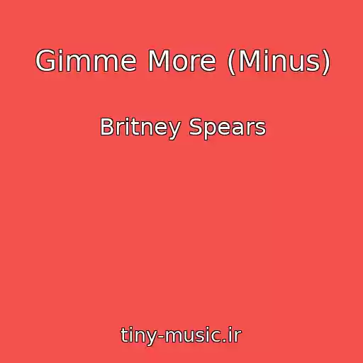 کاور آهنگ Gimme More (Minus) از Britney Spears