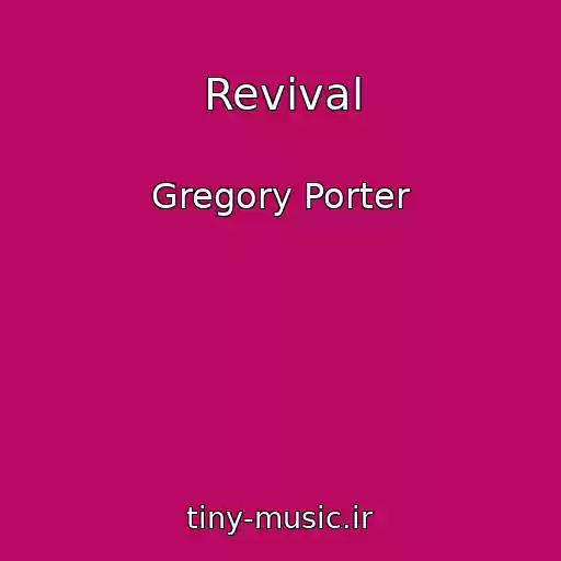 کاور آهنگ Revival از Gregory Porter