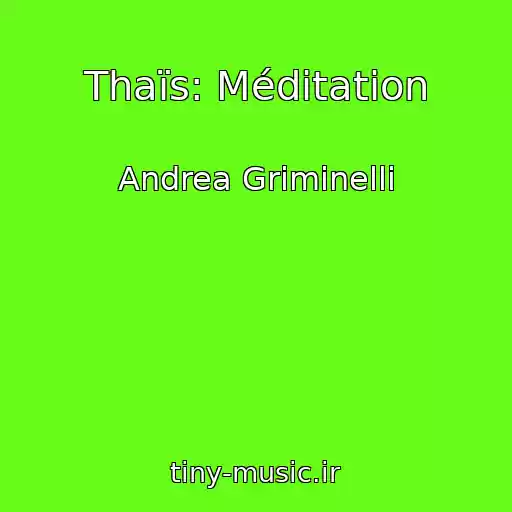 کاور آهنگ Thaïs: Méditation از Andrea Griminelli