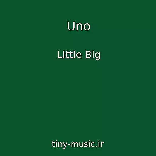 کاور آهنگ Uno از Little Big