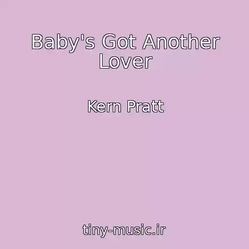 کاور آهنگ Baby's Got Another Lover از Kern Pratt