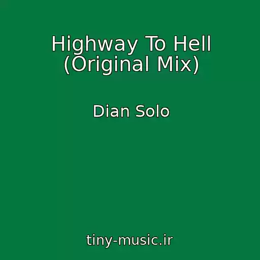 کاور آهنگ Highway To Hell (Original Mix) از Dian Solo