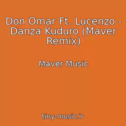 کاور آهنگ Don Omar Ft. Lucenzo - Danza Kuduro (Maver Remix) از Maver Music