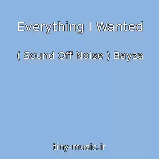 کاور آهنگ Everything I Wanted از ( Sound Off Noise ) Bayza