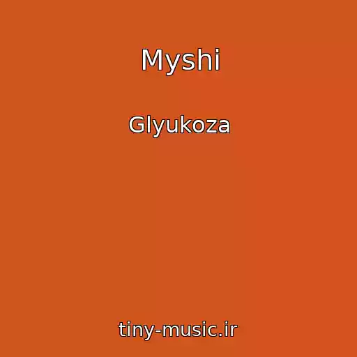 کاور آهنگ Myshi از Glyukoza