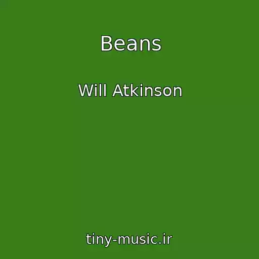 کاور آهنگ Beans از Will Atkinson