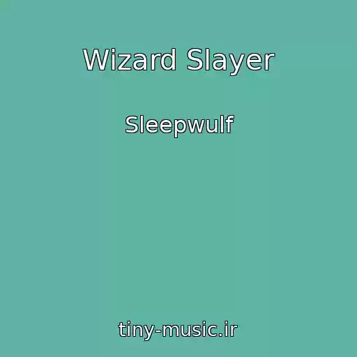 کاور آهنگ Wizard Slayer از Sleepwulf