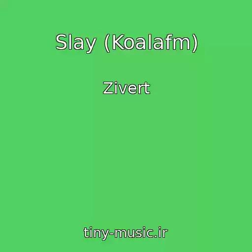 کاور آهنگ Slay (Koalafm) از Zivert
