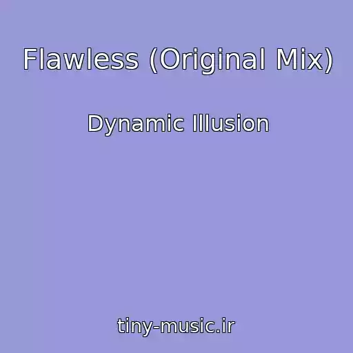 کاور آهنگ Flawless (Original Mix) از Dynamic Illusion