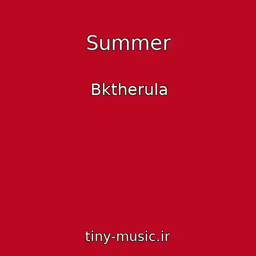 کاور آهنگ Summer از Bktherula