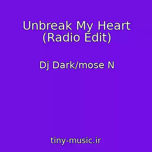 کاور آهنگ Unbreak My Heart (Radio Edit) از Dj Dark/mose N