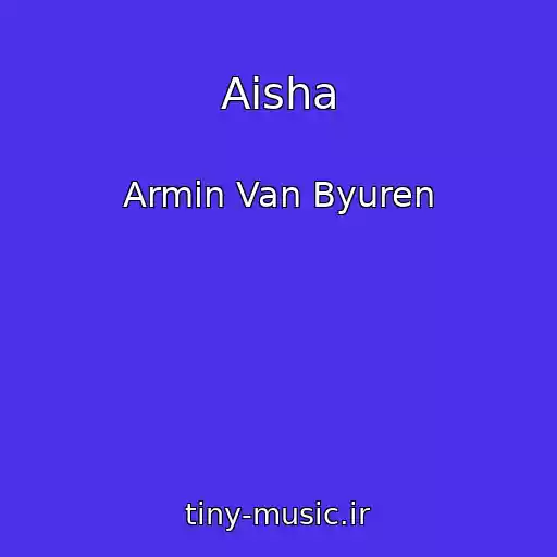 کاور آهنگ Aisha از Armin Van Byuren