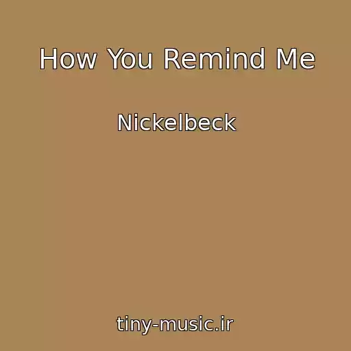 کاور آهنگ How You Remind Me از Nickelbeck