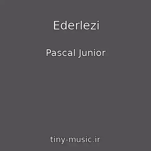 کاور آهنگ Ederlezi از Pascal Junior