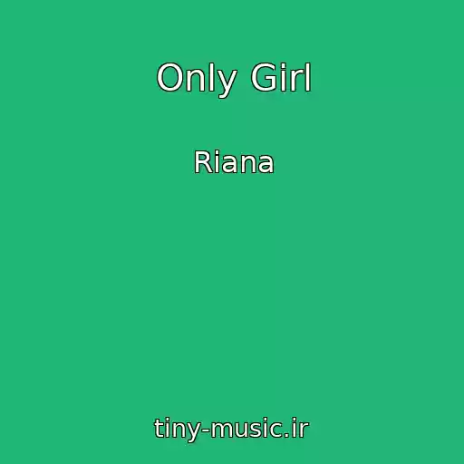 کاور آهنگ Only Girl از Riana